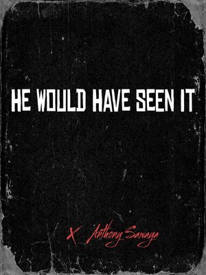 cover image of He Would Have Seen It